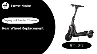 Rear Wheel replacement  Segway KickScooter GTseries GT1 GT2 [upl. by Bickart]