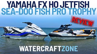 2023 SeaDoo Fish Pro Trophy versus Yamaha FX HO JetFish Review  Watercraft Zone [upl. by Kcaj]