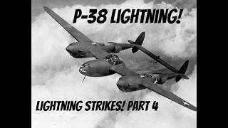 Lightning Strikes The Lockheed P38 Lightning Part 4 [upl. by Elawalo556]