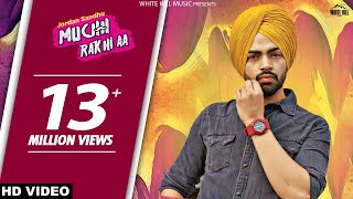 Muchh Rakhi Aa  Jordan Sandhu  Bunty Bains  Parmish Verma [upl. by Fayina]