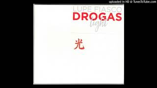 Lupe Fiasco  quotDopamine Litquot Clean [upl. by Niliac]