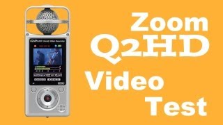 Zoom Q2HD Video Test [upl. by Noelopan]