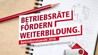 Betriebsratswahl Betriebsräte fördern Weiterbildung [upl. by Ahsaekal53]