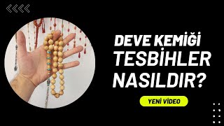 Deve Kemiği Tesbihler Nasıldır Deve Kemiği Tesbihler Nasıl Renk Alır [upl. by Seditsira]