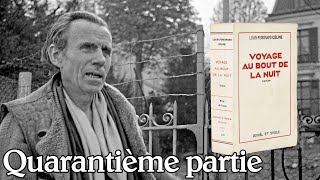 LouisFerdinand Céline  Voyage au bout de la nuit Quarantième partie [upl. by Aizan390]