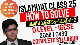 Class 25  How To Solve Hadith Question  Hadith 12  O Level Islamiyat 2058 amp IGCSE Islamiyat 0493 [upl. by Devitt]