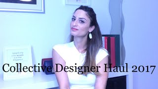 Collective Designer Haul 2017 [upl. by Ahsener981]