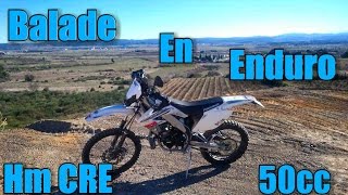 Balade en enduro Hm CRE 50cc [upl. by Eelyab551]