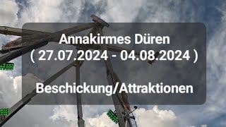 Annakirmes Düren  27072024  04082024   Beschickung  Attraktionen [upl. by Tarttan]