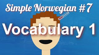 Simple Norwegian 7  Vocabulary 1 [upl. by Carley61]