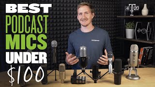 Best Podcast Microphones Under 100 [upl. by Cirdes]