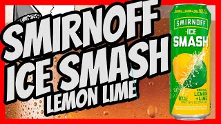 🍺SMIRNOFF ICE LEMON LIME🍺 [upl. by Weiner970]