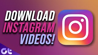 How to Download Videos from Instagram Easily on Android  100 Free  Guiding Tech [upl. by Stannwood]