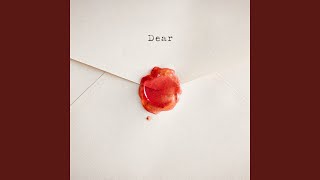 Dear [upl. by Nolan]