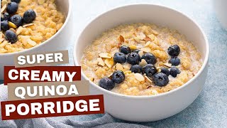 Creamy Quinoa Porridge for Breakfast [upl. by Aremat]