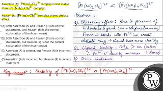 Assertion A Pten2Cl22complex is less stable than PtNH34Cl22 complex\nReason R Pten2 [upl. by Olegna832]