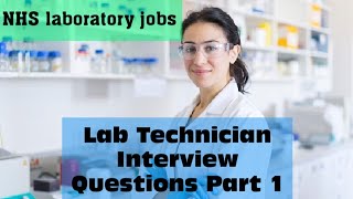 UKNHS Lab technician Interview Questions part 1 [upl. by Ynehpets876]