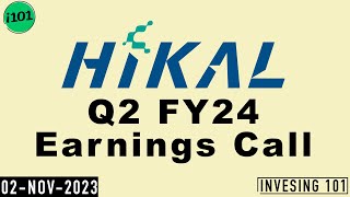 Hikal Limited Q2 FY24 Earnings Call  Hikal Limited Concall  2024 Q2 Results [upl. by Bobinette]