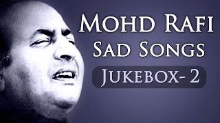 Mohd Rafi Sad Songs Top 10  Jukebox 2  Bollywood Evergreen Sad Song Collection HD [upl. by Pournaras163]