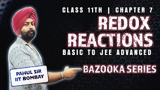 REDOX REACTIONS  Class 11 FULL CHAPTER ONE SHOT  Basic to JEE Advanced Level  Chemistry Pahul sir [upl. by Einahteb]