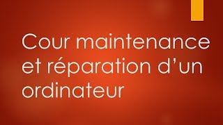 cour maintenance et réparation dun ordinateur [upl. by Sargent]