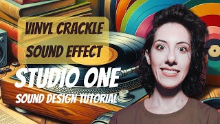 How to make vinyl crackle sound effect sound design in Studio One tutorial [upl. by Secilu]