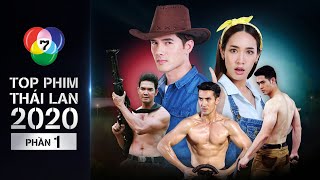 Top 13 Bộ Phim Thái Lan Năm 2020 Đài CH7 Phần 1 813  LAKORN TOP [upl. by Assenov]