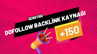 150 Adet Dofollow Backlink Listesi  Ücretsiz Nofollow Backlink ve Dofollow Backlink Listesi [upl. by Adian]