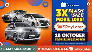 3X Flash Mobil 10RB dengan SPayLater Buruan Belanja Sekarang Juga Hor 15s [upl. by Eetsim]