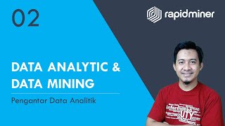 Pengantar Data Analitik  Perkuliahan Data Analytic amp Data Mining 02 [upl. by Eirellam]