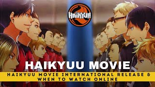 Haikyuu Movie Details International Releases amp when to watch online Explained 💥🔥 [upl. by Jeffries]