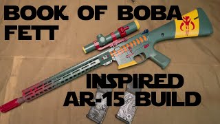 Book of Boba Fett Inspired AR15 Build [upl. by Aphra]