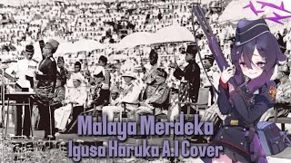 Malaya Merdeka Independent Malaya  Igusa Haruka AI Cover [upl. by Fonsie]