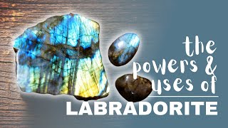 Labradorite Spiritual Meaning Powers And Uses [upl. by Htebsle888]