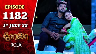 ROJA Serial  Episode 1182  1st July 2022  Priyanka  Sibbu Suryan  Saregama TV Shows Tami [upl. by Salocin]