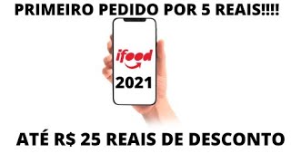 Cupom iFood primeira compra R25 reais 2021 [upl. by Par]