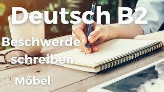 Telc Prüfung Deutsch B2 Beschwerde schreiben ✎  Möbel  Deutsch lernen und schreiben [upl. by Arundell]