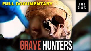 Grave hunters Full Documentary  Dark Crimes [upl. by Rehpotsirhc]