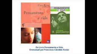 Audiolivro Pensamento e Vida Francisco Cândido Xavier [upl. by Nerok]