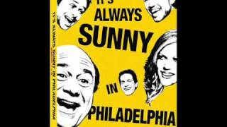 Its Always Sunny in Philadelphia Theme [upl. by Nael]