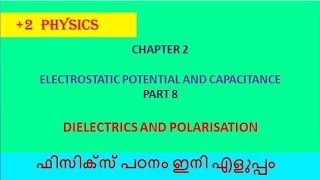 Dielectrics and polarisation class 12 malayalam  PART 8 [upl. by Kaufman]