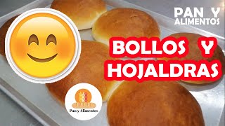 CÓMO HACER BOLLOS Y HOJALDRAS [upl. by Nicholl]