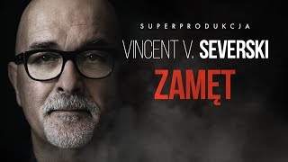 Vincent V Severski quotZamętquot  zapowiedź [upl. by Ziom]