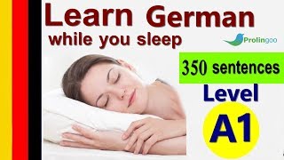 Learn German While Sleeping  Learn ALL Basic Phrases level A1 [upl. by Drice]