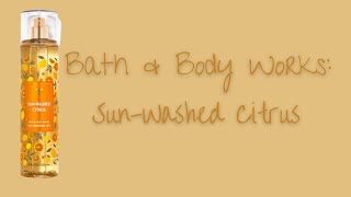 Bath amp Body Works Sun Washed ☀️Citrus 🍋 Review [upl. by Komsa274]