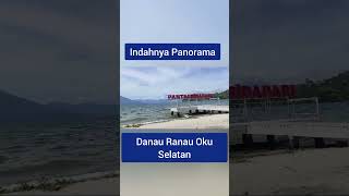 Panorama Danau Ranau Oku Selatan Sumsel [upl. by Haral]