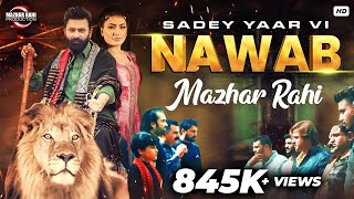 Saday Yaar Ve Nawab Official Music Video  Mazhar Rahi  2021 [upl. by Huldah]