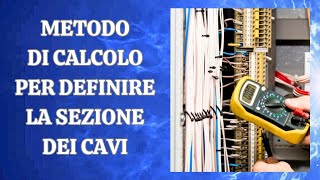 Metodo di calcolo per definire la sezione dei cavi elettrici [upl. by Gusty642]