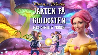 Bok 2 Jakten på Guldosten  Musse amp Helium  Dramatiserad Ljudbok [upl. by Ylram321]