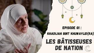 Bâtisseuses de nation  Khadijah Dr Haifaa Younis FRANCAIS [upl. by Yahs]